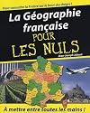 La Géographie française pour les Nuls