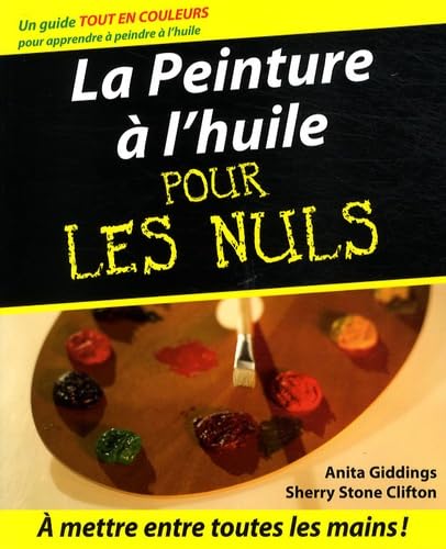 La Peinture à l'huile pour les Nuls - Anita Giddings