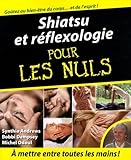 Shiatsu Et Rflexologie Pour Les Nuls