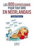 Petit Livre De Les 800 Expressions Pour Tout Dire En Nerlandais