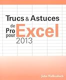 Trucs & Astuces De Pro Pour Excel 2013