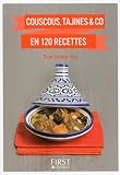 Petit Livre De Couscous Tajines Co En 120 Recettes