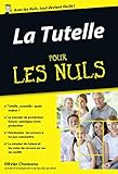 La Tutelle Pour Les Nuls Poche