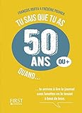 Tu Sais Que Tu As 50 Ans Quand