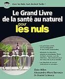 Le Grand Livre De La Sant Au Naturel Pour Les Nuls