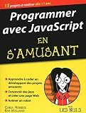 Programmer Avec Javascript En Samusant Mgapoche Pour Les Nuls