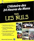 Lhistoire Des 24 Heures Du Mans Pour Les Nuls
