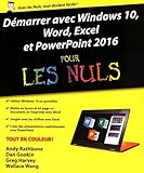 Dmarrer Avec Windows 10 Word Excel Et Powerpoint 2016 Pour Les Nuls