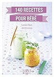 Le Petit Livre De 140 Recettes Pour Bb