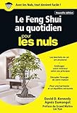 Le Feng Shui Au Quotidien Pour Les Nuls Poche