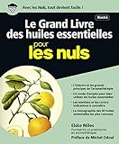 Le Grand Livre Des Huiles Essentielles Pour Les Nuls