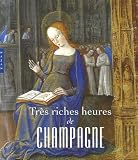 Trs Riches Heures De Champagne Lenluminure En Champagne La Fin Du Moyen Age