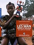 Les Wan Mona Et Koyaka De C%C3%B4te D'ivoire