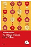 Au Nom De L'amiti%C3%A9 Et De L'islam