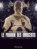 Le Pouvoir Des Innocents, Cycle Ii (tome 1 508 Statues Souriantes): Car L'enfer Est Ici