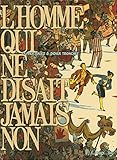 L%E2%80%99homme Qui Ne Disait Jamais Non