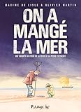 On a mangé la mer: une enquête au cœur de la crise de la pêche en France