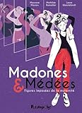 Madones & Médées