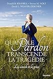 Quand Le Pardon Transcende La Trag%C3%A9die. Les Amish Et La Gr%C3%A2ce