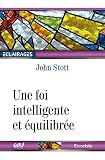 Une Foi Intelligente Et %C3%A9quilibr%C3%A9e