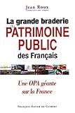 La Grande Braderie Du Patrimoine Public Des Fran%C3%A7ais