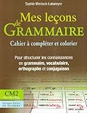 Mes Lecons De Grammaire Cm2 (cahier)