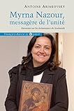 Myrna Nazour, Messag%C3%A8re De L'unit%C3%A9 Des Chr%C3%A9tiens: Entretien Sur Le %C3%A9v%C3%A9nements De Soufanieh, Damas