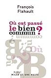 O%C3%B9 Est Pass%C3%A9 Le Bien Commun 