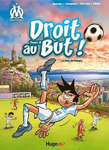 Droit Au But ! Tome 2 - Le Foot Au Coeur !Zampano
