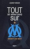 Tout (et Meme Plus) Sur L'om