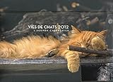 Vies De Chats 2012 : L'agenda Calendrier