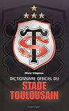 Dictionnaire Officiel Du Stade Toulousain