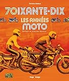 70ixante Dix Les Ann%C3%A9es Moto