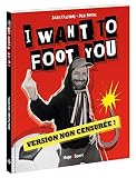 I Want To Foot You 02