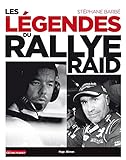 Les L%C3%A9gendes Du Rallye Raid