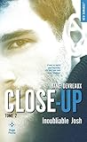 Close Up   Tome 2 Inoubliable Josh