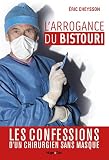 Larrogance Du Bistouri