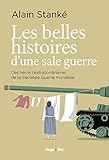 Les belles histoires de la sale guerre