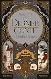 Le dernier conte. 4, Ombre noire