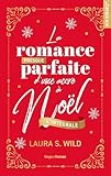 La romance presque parfaite d'une accro à Noël