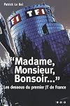 Madame, Monsieur, Bonsoir... : Les dessous du premier JT de France
