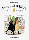Journal d'Italie, Tome 1 : Trieste Bologne