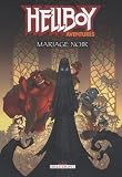 Hellboy Aventures Tome 1 Mariage Noir