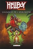 Hellboy Aventures Tome 2 La Cloche De Lapocalypse