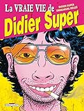 Vraie Vie De Didier Super T01