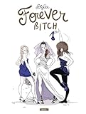 Forever Bitch