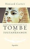 La Fabuleuse D%C3%A9couverte De La Tombe De Toutankhamon