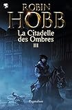 La Citadelle Des Ombres, Tome 3 :