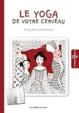Le Yoga De Votre Cerveau