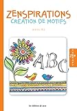Zenspirations : Cr%C3%A9ation De Motifs